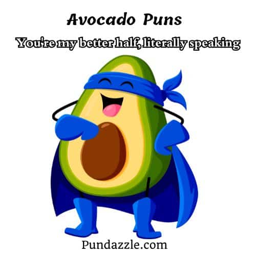 Avocado Puns